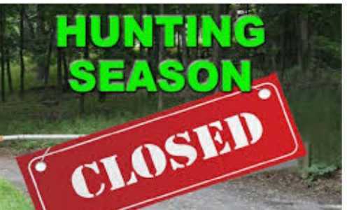 Public Service Announcement: Hunting Season is Closed