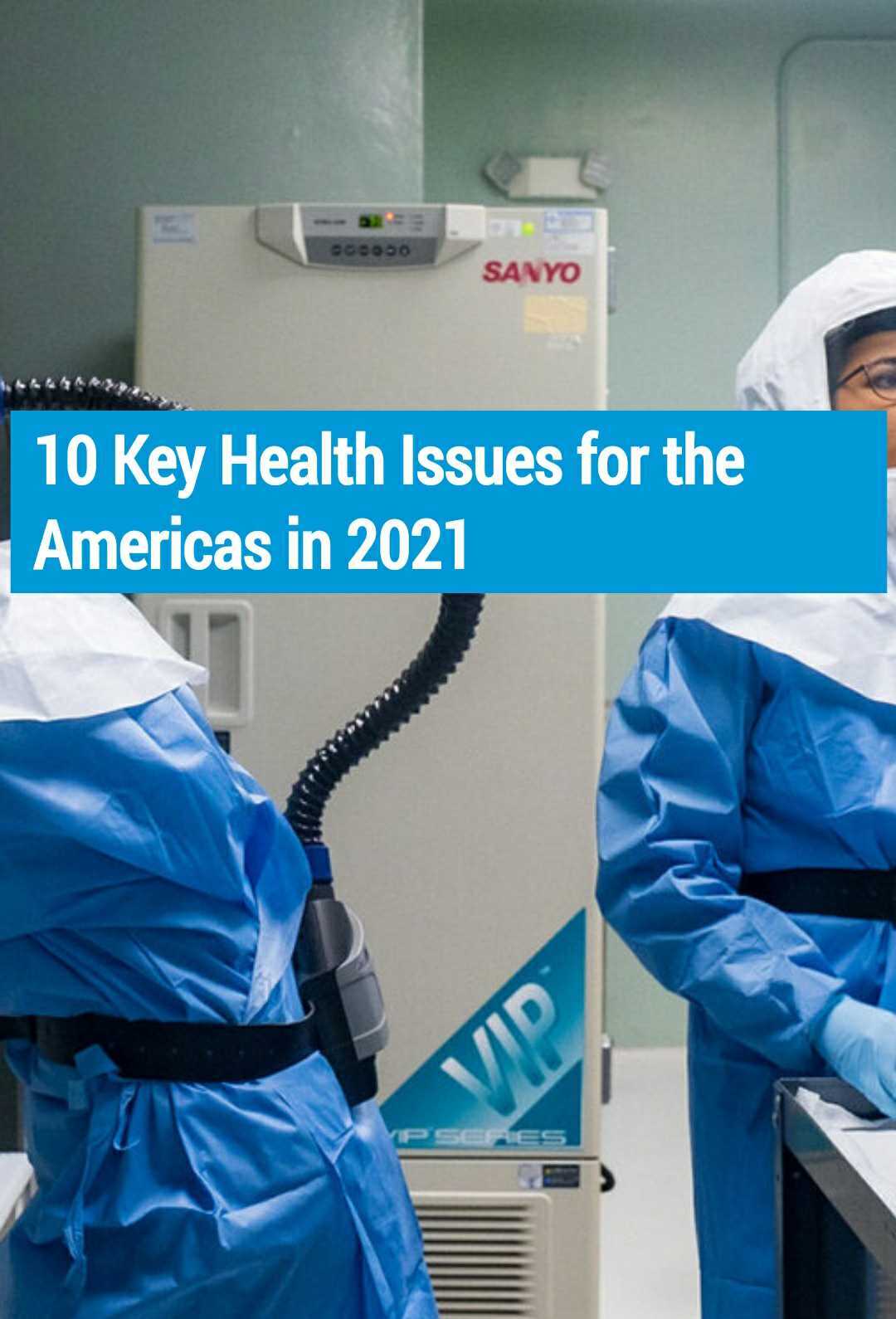 10 Key Health Issues to Track in the Americas in 2021