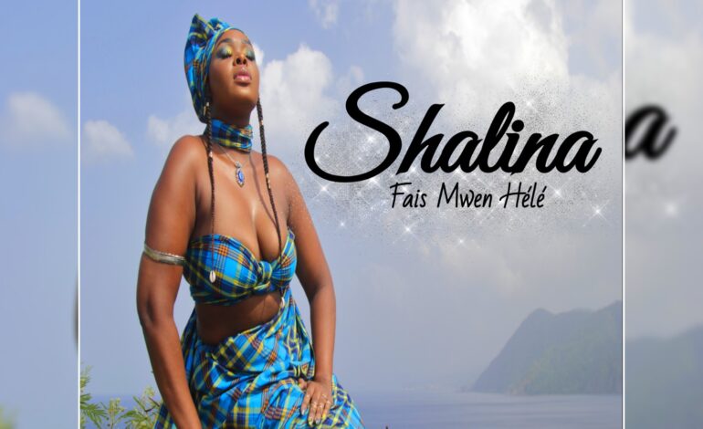 NEW MUSIC ALERT BY Shalina – ‘Fais Mwen Hélé ‘