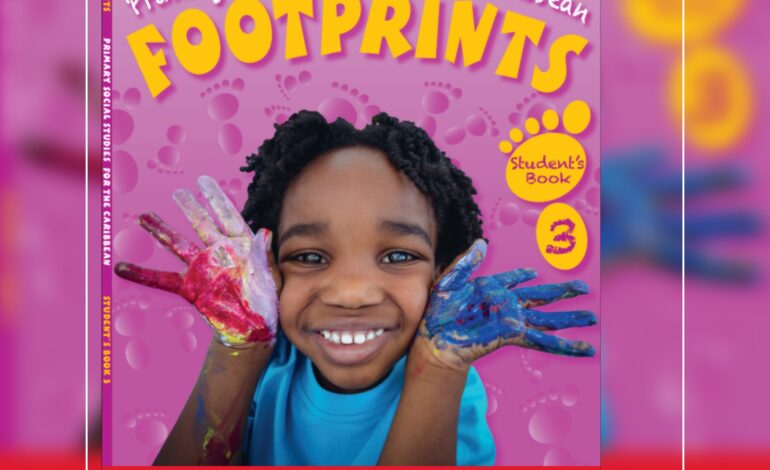 Macmillan Education-Caribbean introduces Footprints, Social Studies text specially for OECS Primary Schools