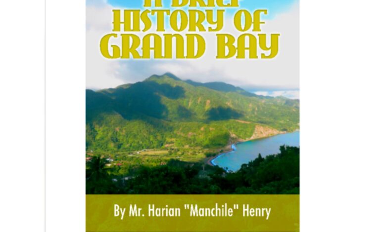 A Brief History of Grand bay written by Harian Henry will be launched on November 7 2021