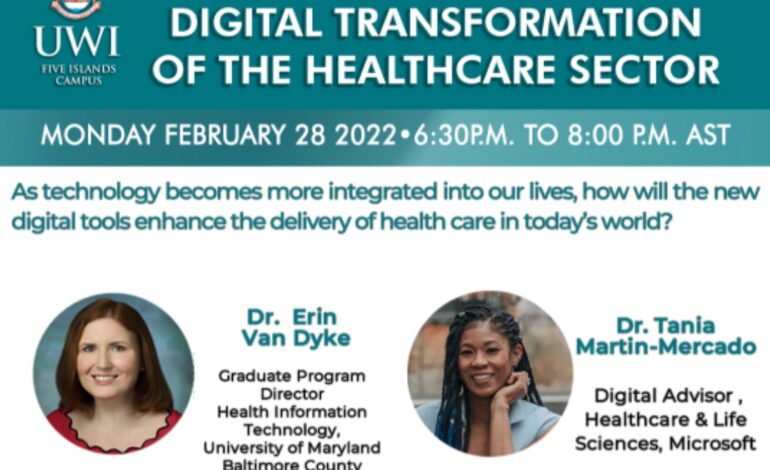 The UWI Five Islands to examine Digital Transformation of the Healthcare Sector￼