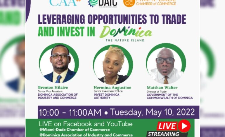 CAA, DAIC & MDCC Partner to Share Insights on Leveraging Opportunities to Trade and Invest in Dominica￼