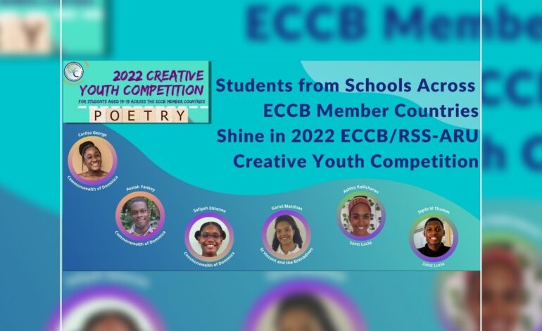 Students From Schools Across ECCB Member Countries Shine in 2022 ECCB/RSS-ARU Creative Youth Poetry Competition
