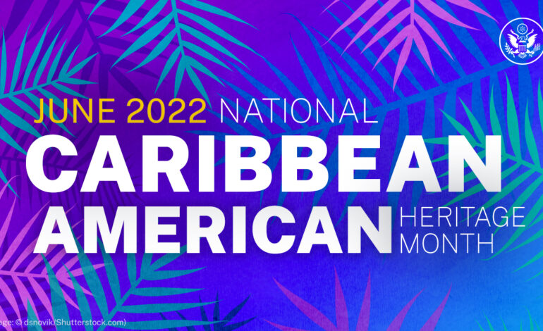 Presidential Proclamation on National Caribbean-American Heritage Month, 2022