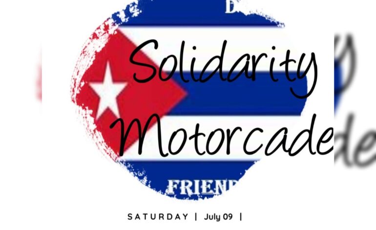 Dominican Cuba Friendship Association (DCFA) will be having a motorcade rally to support the international movement to lift the economic blockade against Cuba