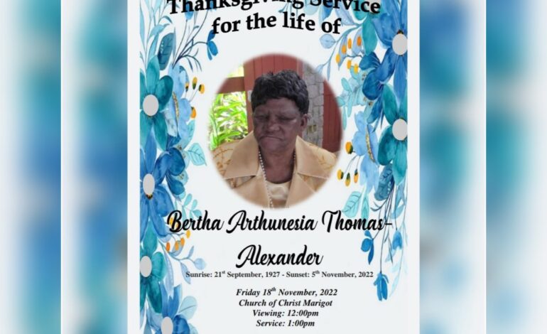 Death Announcement of 95 year old Mrs. Bertha “Arthurnesia” Alexander better known as Ma Elijah or Ma Bertha of Marigot