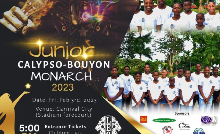  The Leo Club of Dominica presents its first ever Junior Calypso Bouyon Monarch Competition.