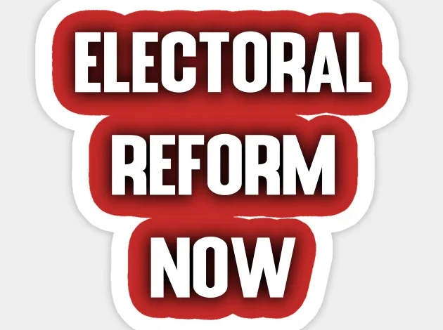  ELECTORAL COMMISSION MUST DELIVER ELECTORAL REFORM NOW