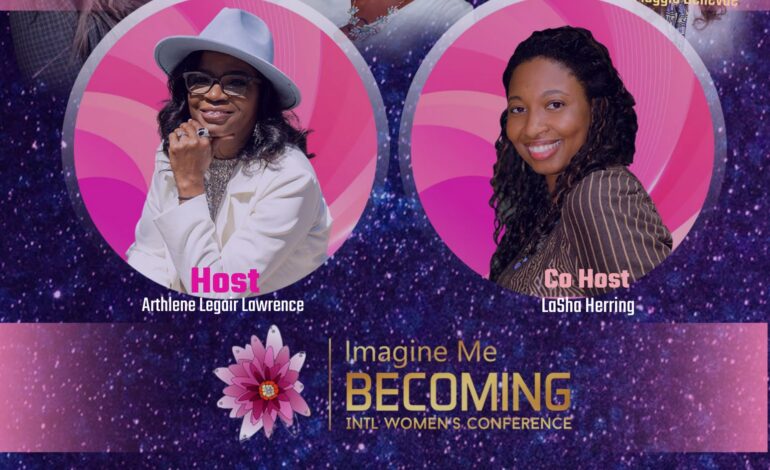 Restore To Empower INC presents Imagine Me BECOMING INTL Conference Women’s Conference 