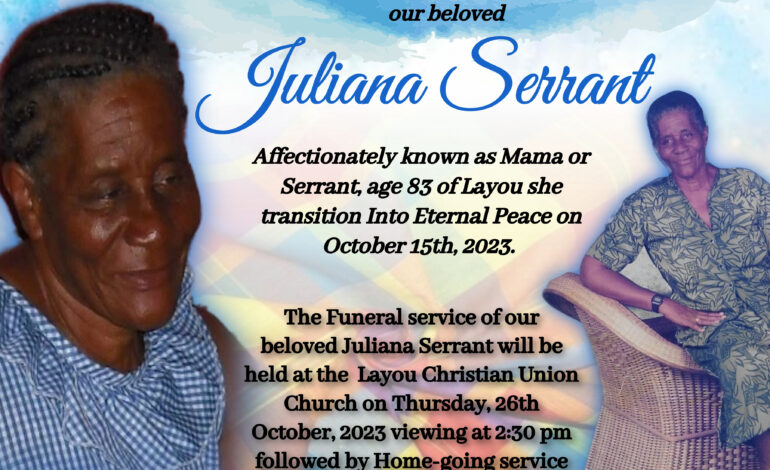 Death Announcement of 83 year old Miss Juliana Serrant of Layou