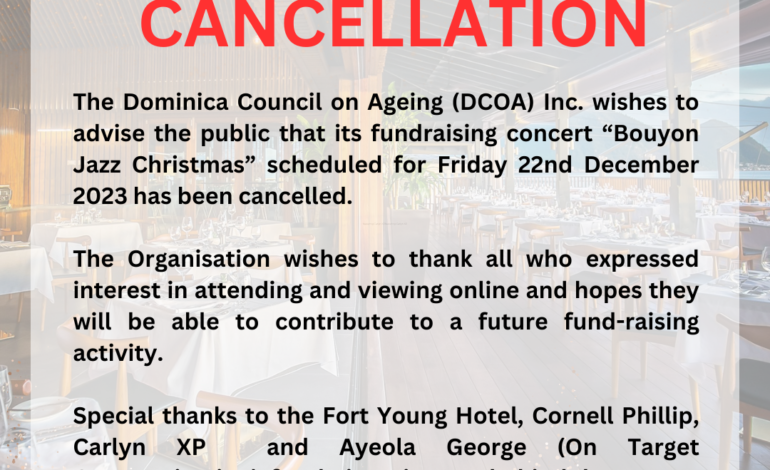 The Dominica Council on Ageing (DCOA) Inc. fundraising concert “Bouyon Jazz Christmas” has been cancelled