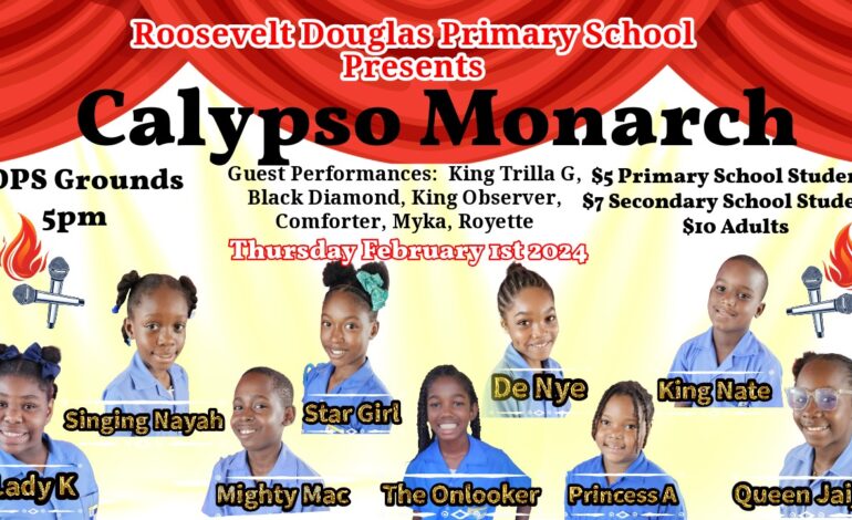 Roosevelt Douglas Primary School to Host Calypso Monarch Competition