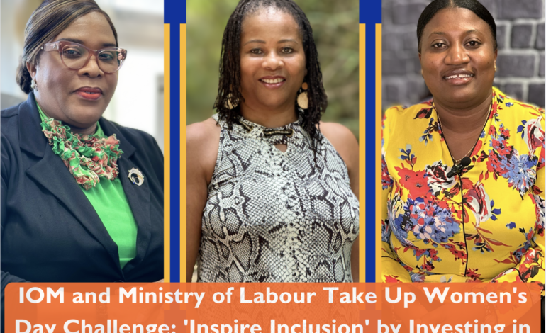 “IOM and Ministry of Labour Take Up Women’s Day Challenge: ‘Inspire Inclusion’ by Investing in Women for Gender Equality and Safe Migration”