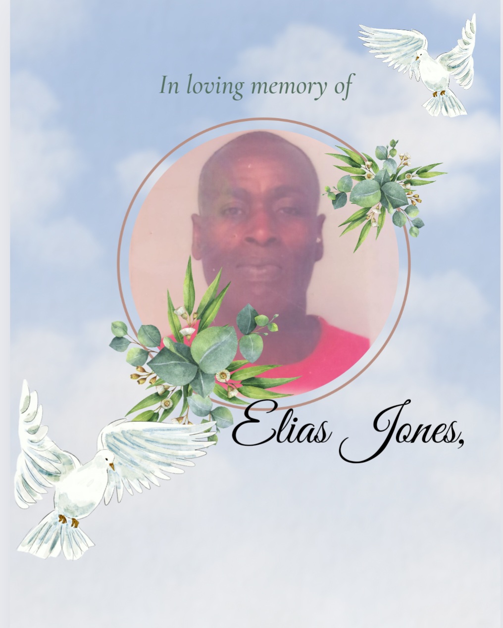 Death Announcement of 54 year old Elias Jones Better known as Brother ...